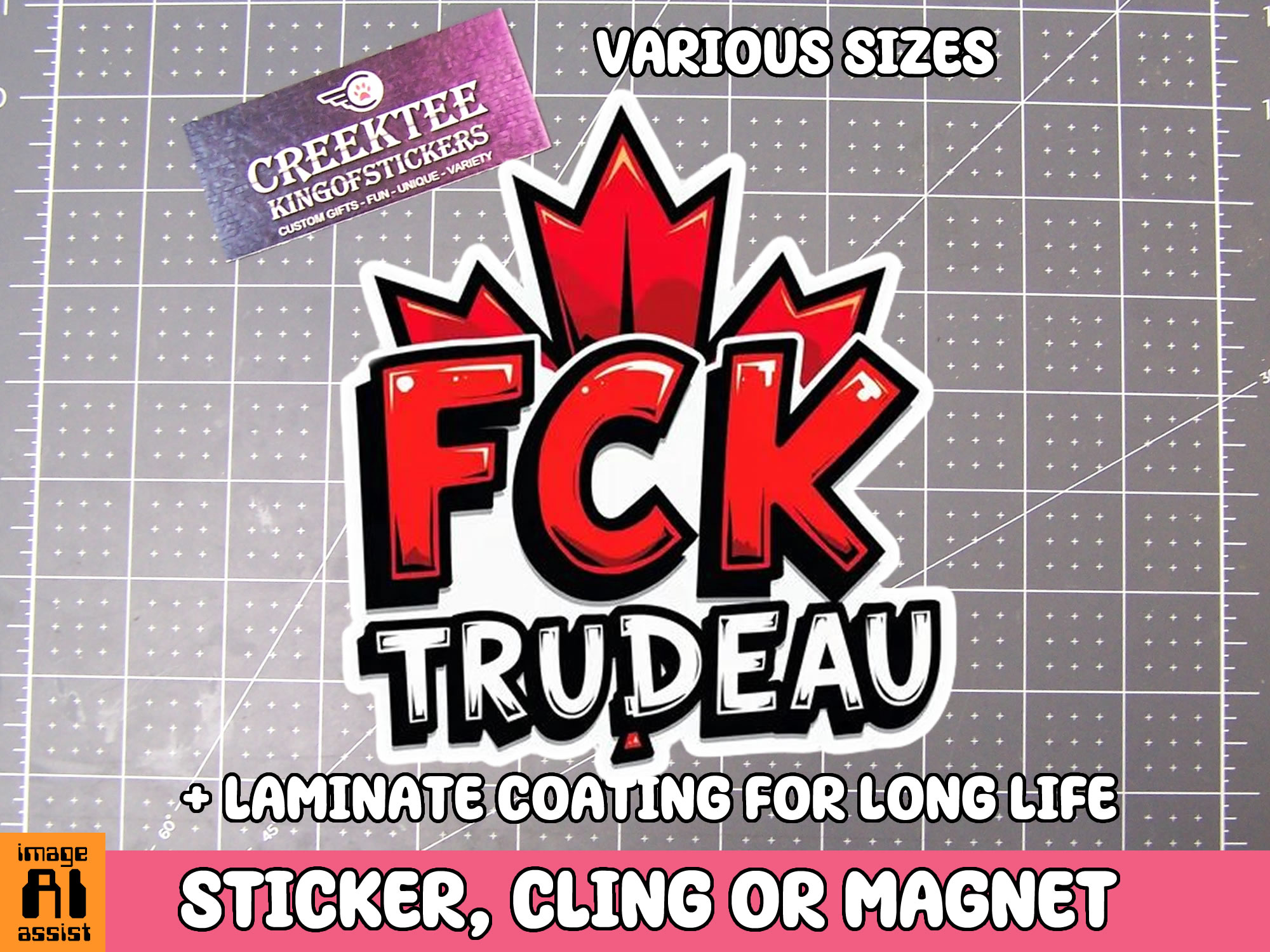 FCK Trudeau Die Cut Vinyl Sticker  Window Cling or Magnet with Laminate Coating in Various Sizes